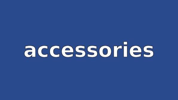 Accessories
